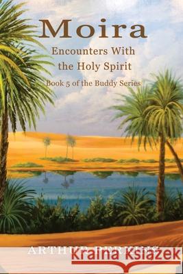 Moira: Encounters With the Holy Spirit