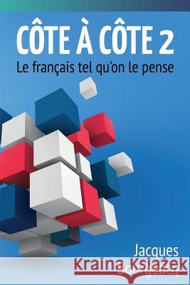 Côte à Côte 2: Le français tel qu'on le pense