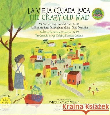 La Vieja Criada Loca / The Crazy Old Maid