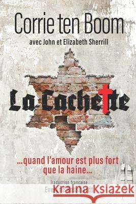 La Cachette: ...quand l'amour est plus fort que la haine...