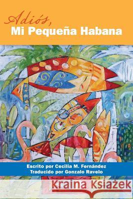 Adios, Mi Pequena Habana