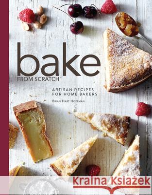 Bake from Scratch: Artisan Recipes for the Home Baker