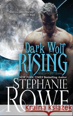 Dark Wolf Rising (Heart of the Shifter)