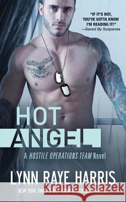 HOT Angel: Hostile Operations Team - Book 12