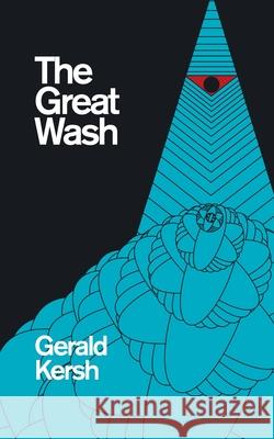 The Great Wash (original U.S. title: The Secret Masters) (Valancourt 20th Century Classics)