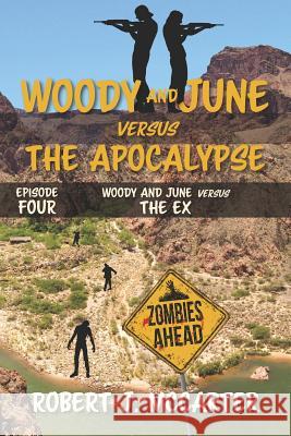 Woody and June versus the Ex