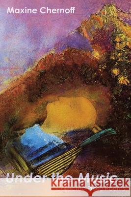 Under the Music: Collected Prose Poems