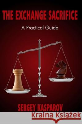 The Exchange Sacrifice: A Practical Guide