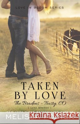 Taken by Love (The Bradens at Trusty): Luke Braden