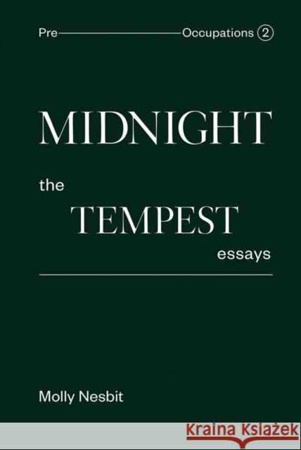 Midnight: The Tempest Essays: Pre-Occupations 2