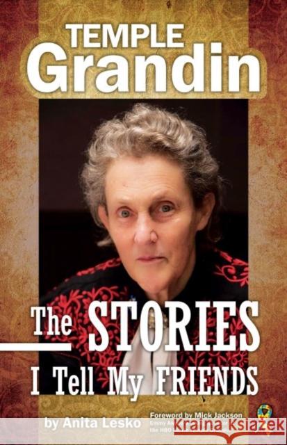 Temple Grandin: The Stories I Tell My Friends