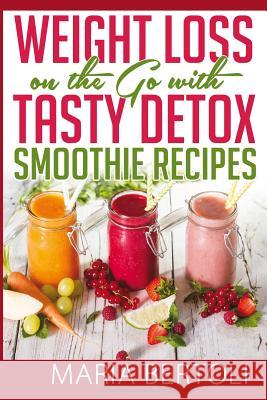 Weight Loss on the Go with Tasty Detox Smoothie Recipes