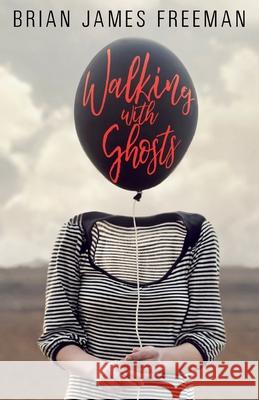 Walking with Ghosts