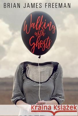 Walking With Ghosts