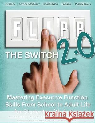 FLIPP The Switch 2.0: Mastering Executive Function Skills from School to Adult Life for Students with Autism