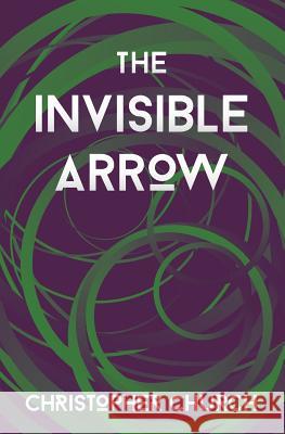 The Invisible Arrow