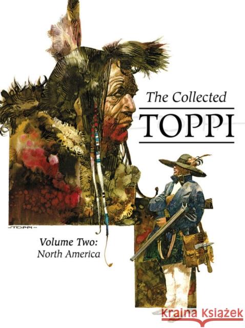 The Collected Toppi Vol. 2: North America