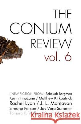 The Conium Review: Vol. 6