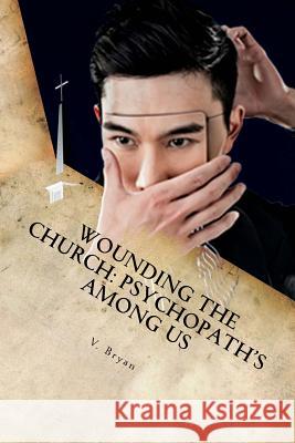 Wounding the Church: Psychopath's Among Us