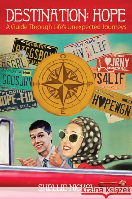 Destination Hope: A Guide Through Life's Unexpected Journeys