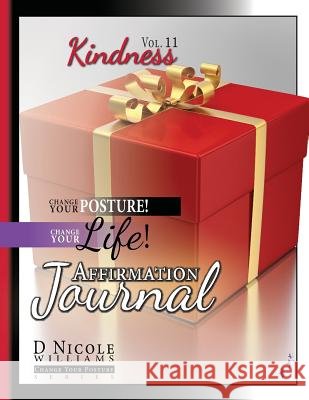 Change Your Posture! Change Your Life! Affirmation Journal Vol. 11: Kindness