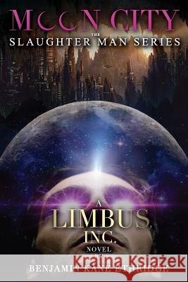 Moon City: A Limbus, Inc. Novel