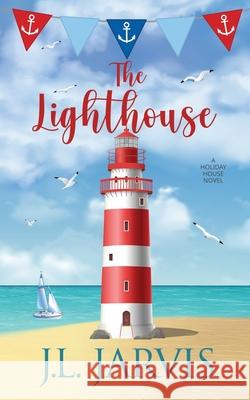 The Lighthouse: A Holiday House Novel