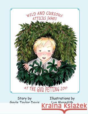 Wild and Curious Atticus James at the Gnu Petting Zoo