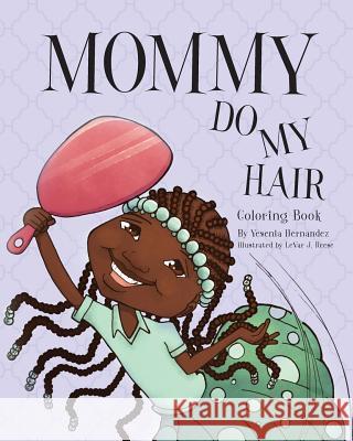 Mommy Do My Hair: Coloring Book
