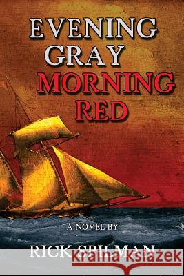 Evening Gray Morning Red