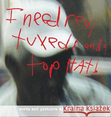 I Need Real Tuxedo and a Top Hat!