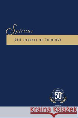 Spiritus 2.1-2 2017: Oru Journal of Theology