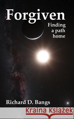Forgiven: Finding a path home