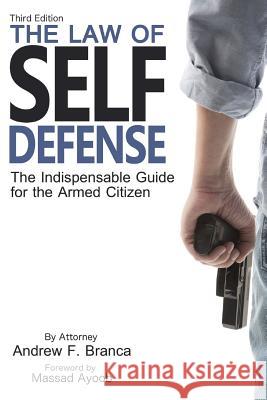 The Law of Self Defense, 3rd Edition