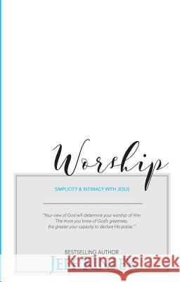 Worship: Simplicity and Intimacy With Jesus