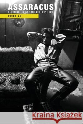 Assaracus Issue 27: A Journal of Gay and Queer Poetry