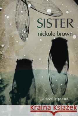Sister: A Novel in Poems