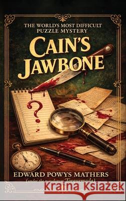 Cain's Jawbone: The World's Most Difficult Puzzle Mystery