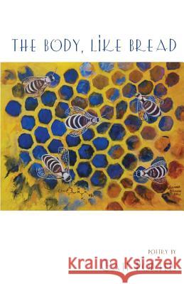 The Body, Like Bread