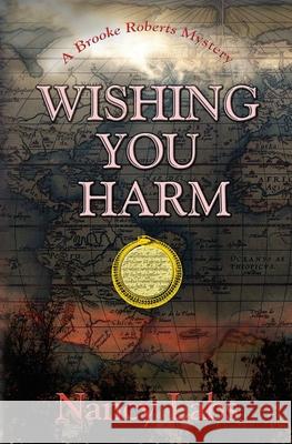 Wishing You Harm: A Brooke Roberts Mystery