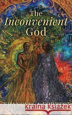 The Inconvenient God