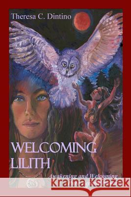 Welcoming Lilith: Awakening and Welcoming Pure Female Power