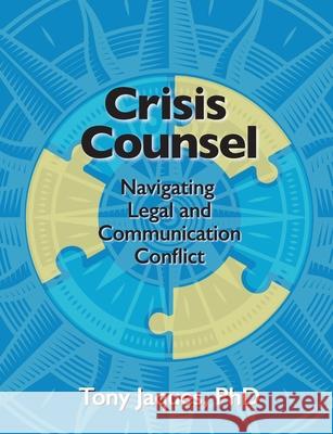 Crisis Counsel: Navigating Legal and Communication Conflict