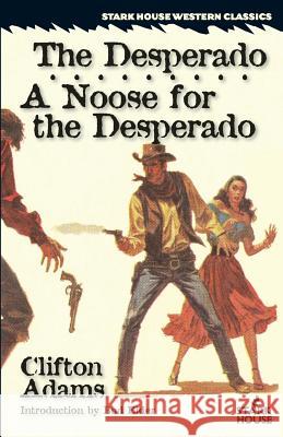 The Desperado / A Noose for the Desperado