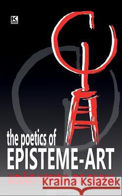 The Poetics of Episteme-Art