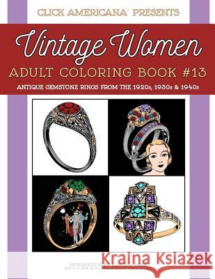 Antique Gemstone Rings from the 1920s, 1930s & 1940s: Vintage Women: Adult Coloring Book #13