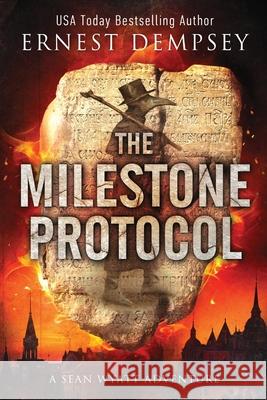 The Milestone Protocol: A Sean Wyatt Adventure