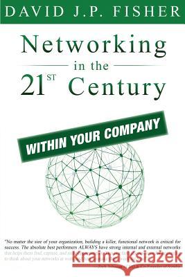 Networking in the 21st Century...Within Your Company