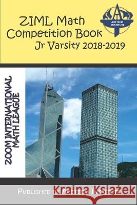 ZIML Math Competition Book Junior Varsity 2018-2019