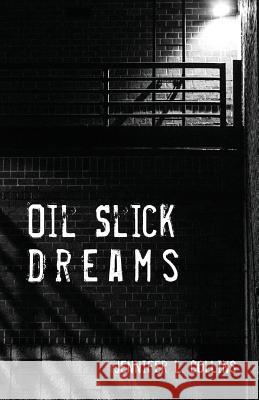 Oil Slick Dreams